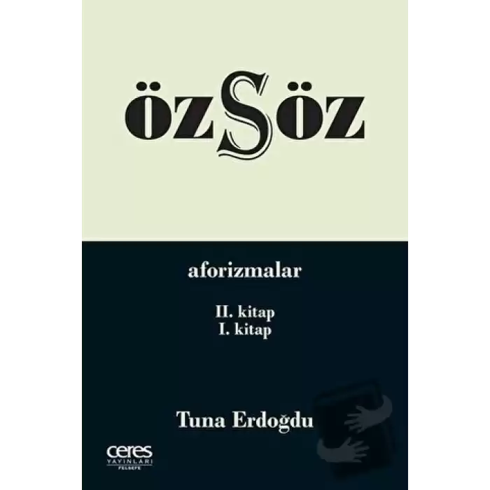 Özsöz - Aforizmalar (2.Kitap - 1.Kitap)