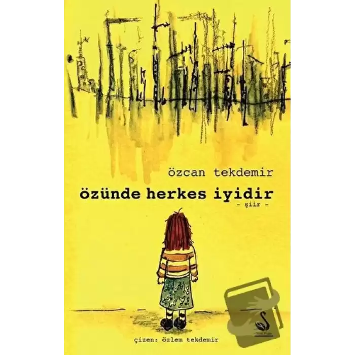 Özünde Herkes İyidir