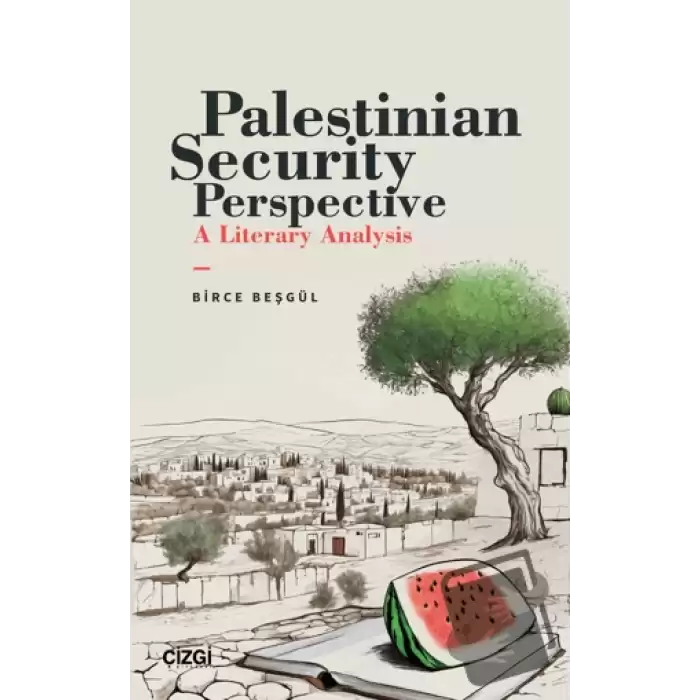 Palestinian Security Perspective A Literary Analysis