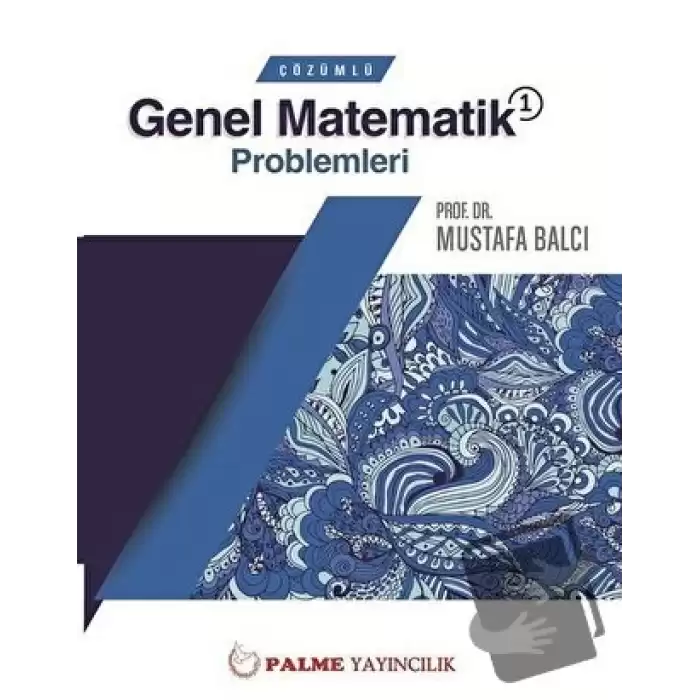 Palme Çözümlü Genel Matematik 1 Problemleri