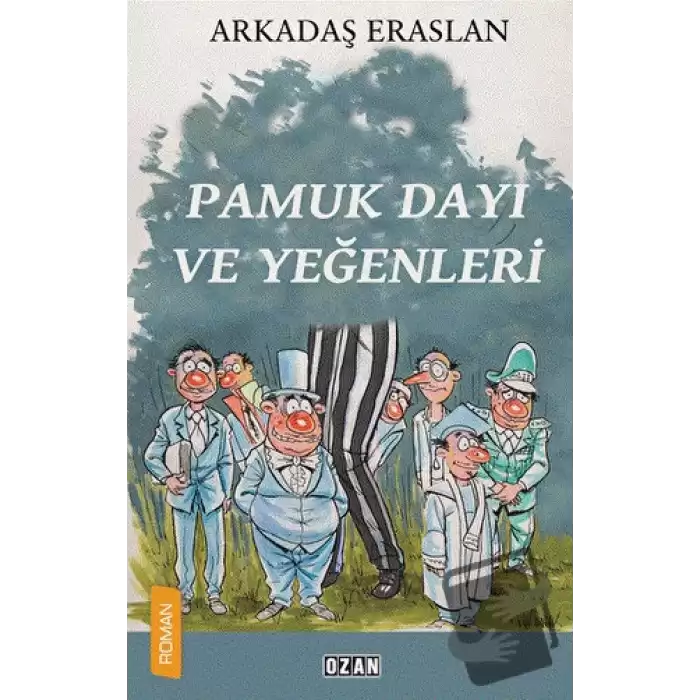 Pamuk Dayı ve Yeğenleri