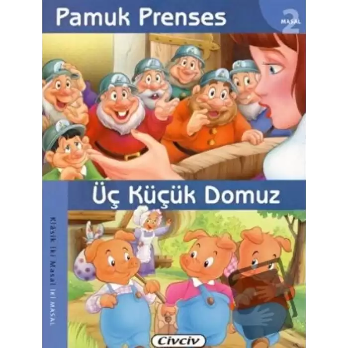 Pamuk Prenses - Üç Küçük Domuz