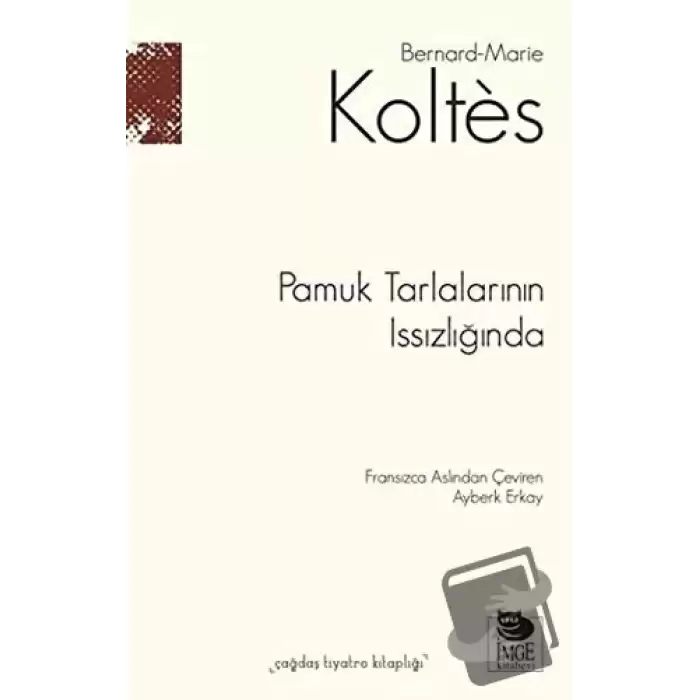 Pamuk Tarlalarının Issızlığında