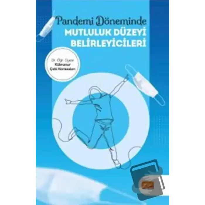 Pandemi Döneminde Mutluluk Düzeyi Belirleyicileri