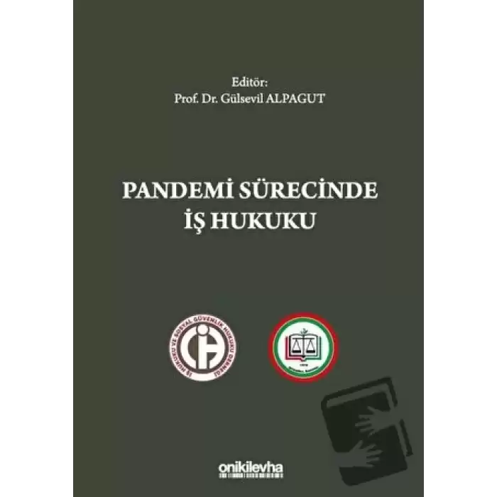 Pandemi Sürecinde İş Hukuku (Ciltli)