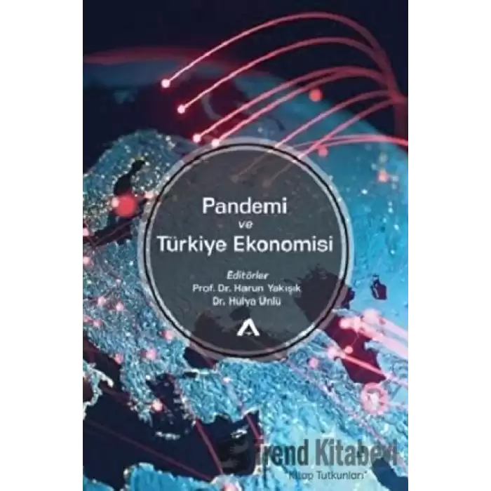 Pandemi ve Türkiye Ekonomisi