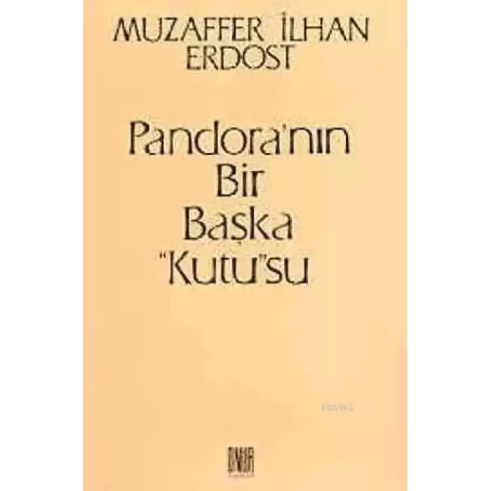 Pandora’nın Bir Başka Kutusu