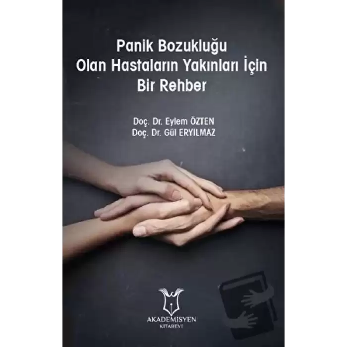 Panik Bozukluğu Olan Hastaların Yakınları İçin Bir Rehber