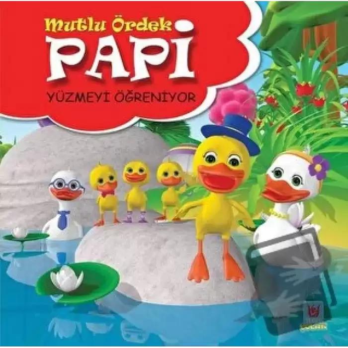 Papi Yüzmeyi Öğreniyor - Mutlu Ördek