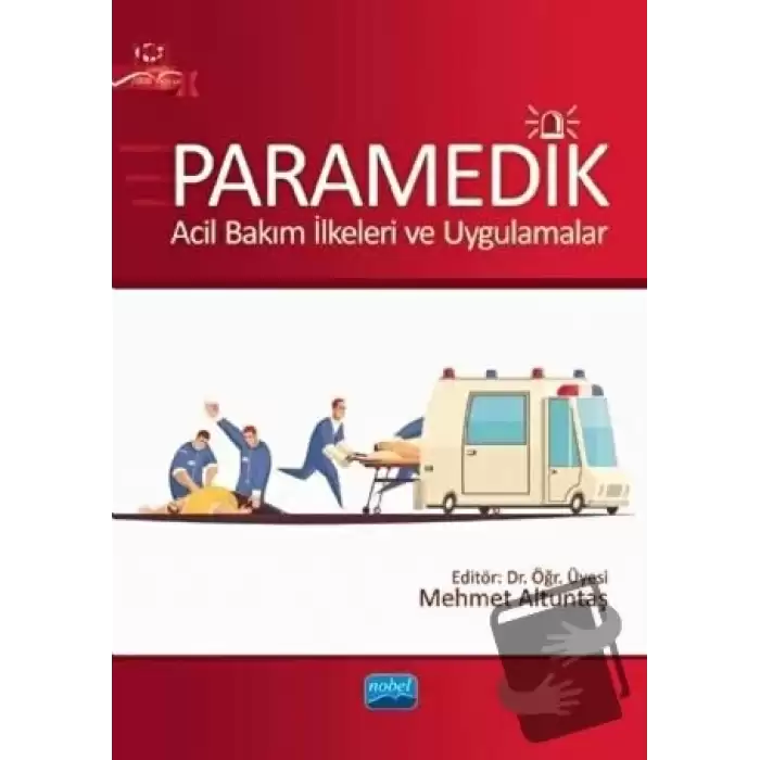 Paramedik - Acil Bakım İlkeleri ve Uygulamalar