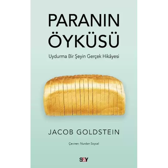 Paranın Öyküsü - Uydurma Bir Şeyin Gerçek Hikayesi