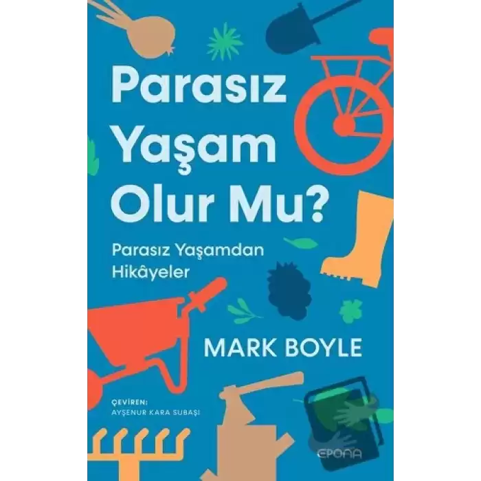 Parasız Yaşam Olur Mu?