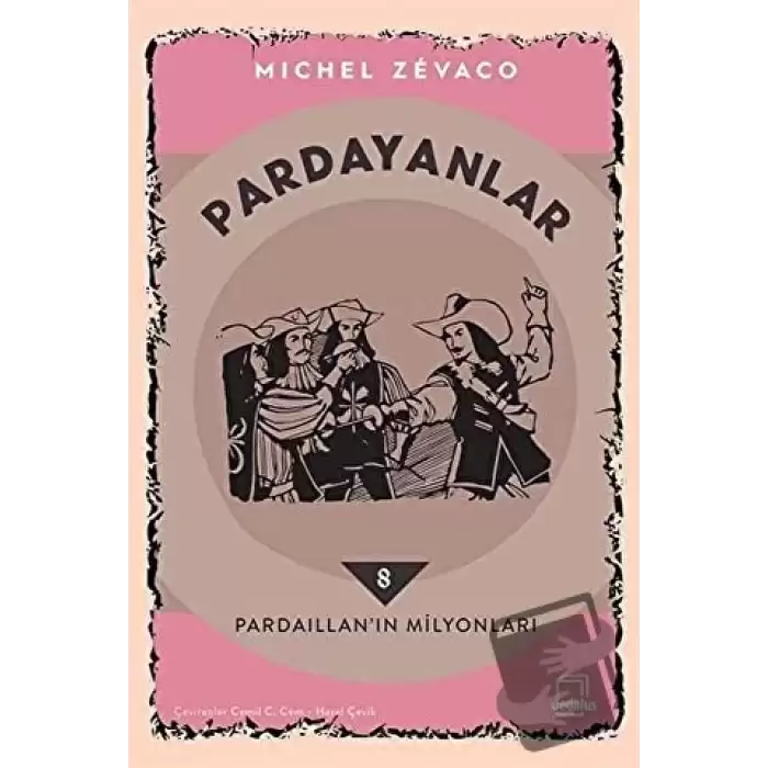 Pardayanlar 8 - Pardaillan’ın Milyonları