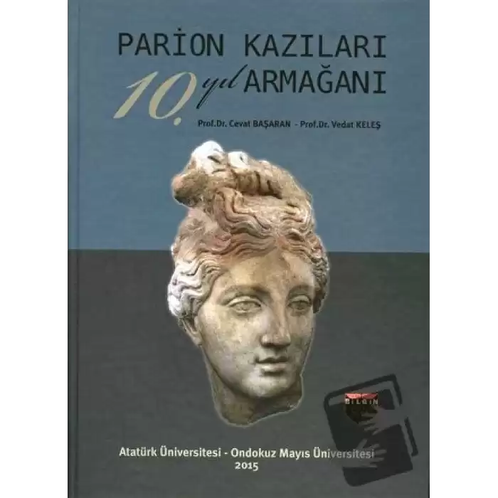 Parion Kazıları 10. Yıl Armağanı (Ciltli)