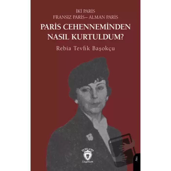 Paris Cehenneminden Nasıl Kurtuldum?