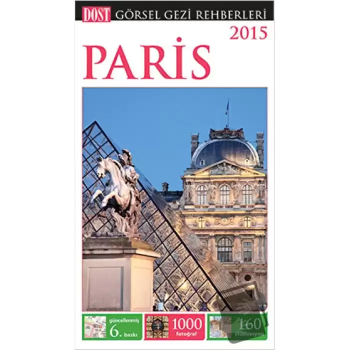 Paris - Görsel Gezi Rehberi