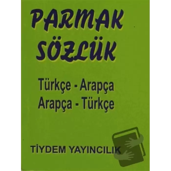 Parmak Sözlük Türkçe - Arapça / Arapça - Türkçe