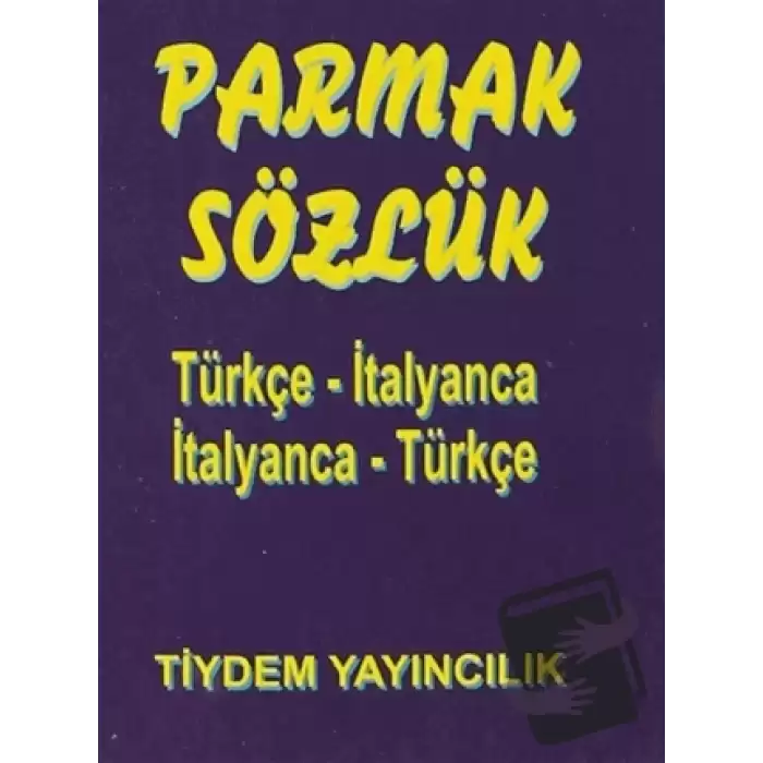 Parmak Sözlük Türkçe- İtalyanca / İtalyanca - Türkçe