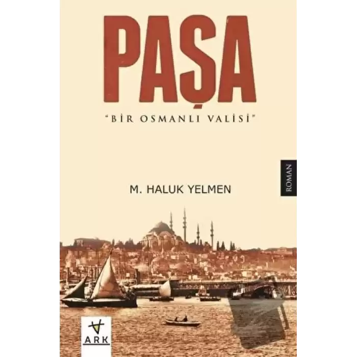 Paşa-Bir Osmanlı Valisi