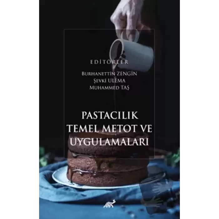 Pastacılık Temel Metot ve Uygulamaları