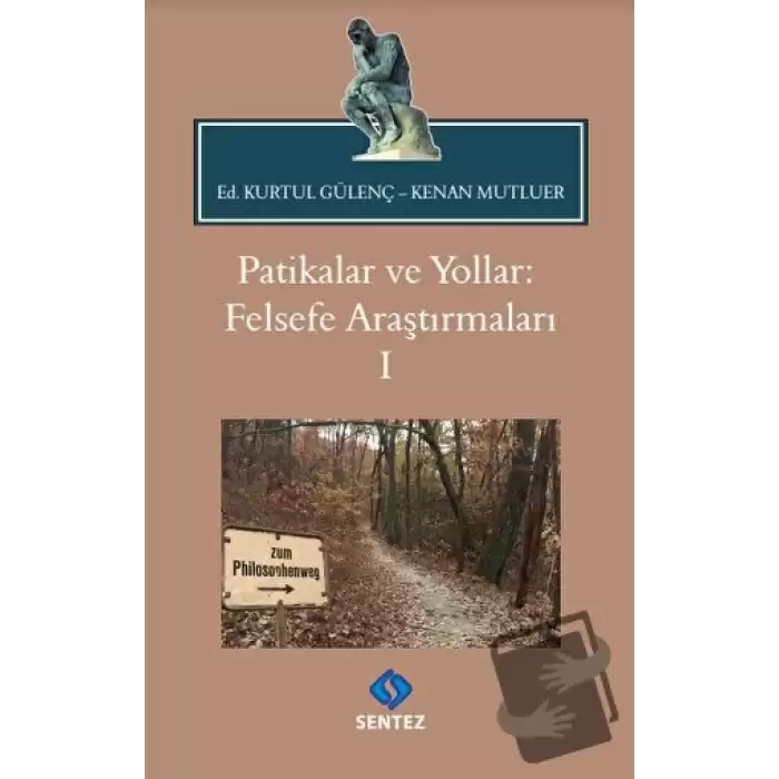 Patikalar ve Yollar: Felsefe Araştırmaları 1