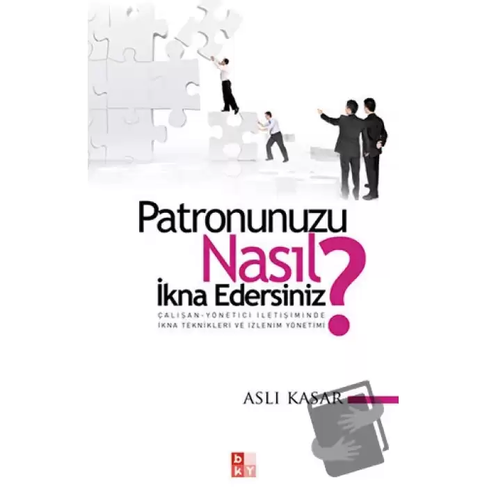 Patronunuzu Nasıl İkna Edersiniz?