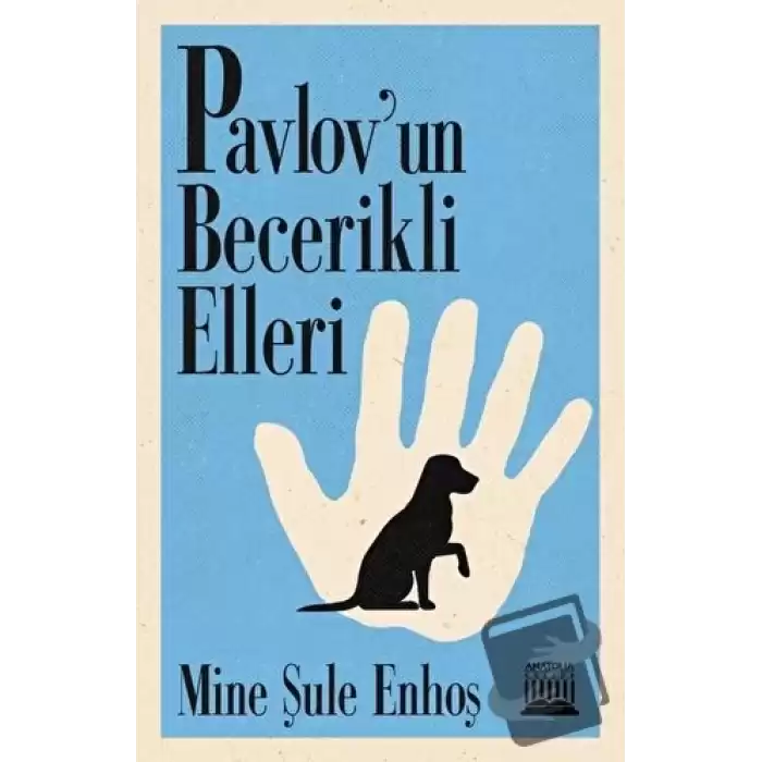 Pavlov’un Becerikli Elleri