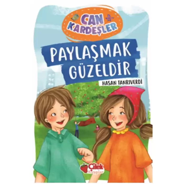 Paylaşmak Güzeldir- Can Kardeşler 1