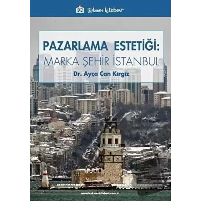 Pazarlama Estetiği: Marka Şehir İstanbul