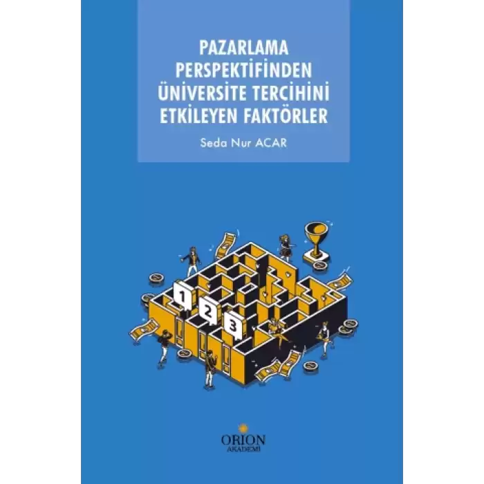 Pazarlama Perspektifinden Üniversite Tercihini Etkileyen Faktörler