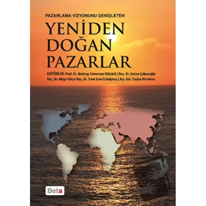 Pazarlama Vizyonunu Genişleten Yeniden Doğan Pazarlar