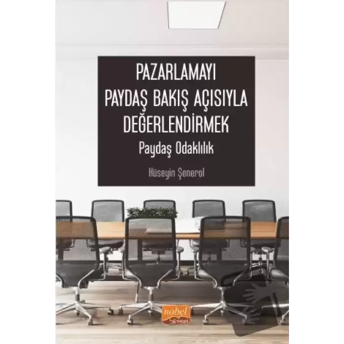 Pazarlamayı Paydaş Bakış Açısıyla Değerlendirmek