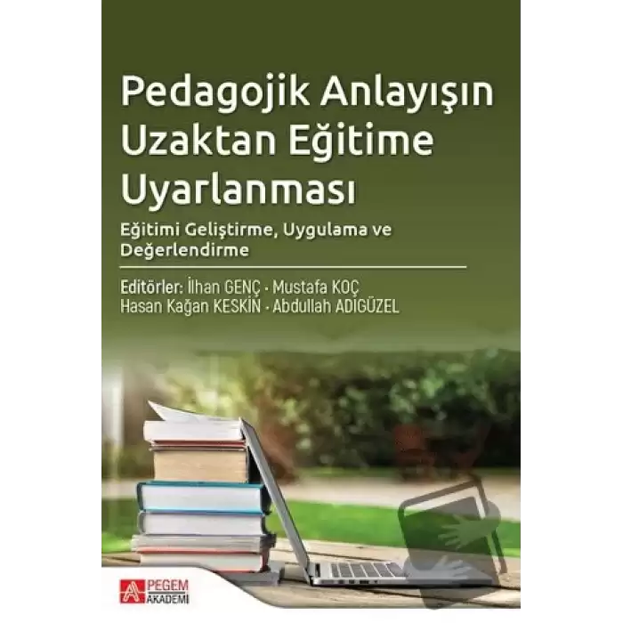 Pedagojik Anlayışın Uzaktan Eğitime Uyarlanması