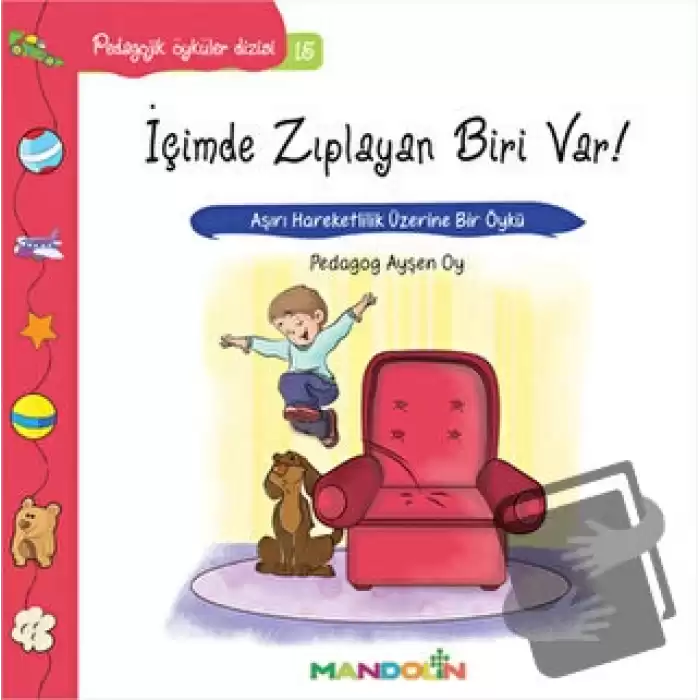 Pedagojik Öyküler: 15 - İçimde Zıplayan Biri Var