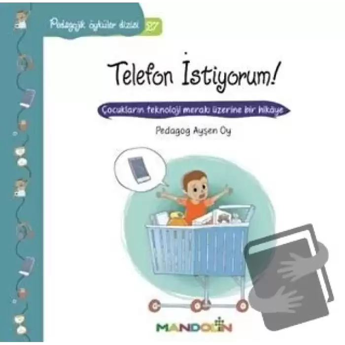 Pedagojik Öyküler Dizisi 27- Telefon İstiyorum!