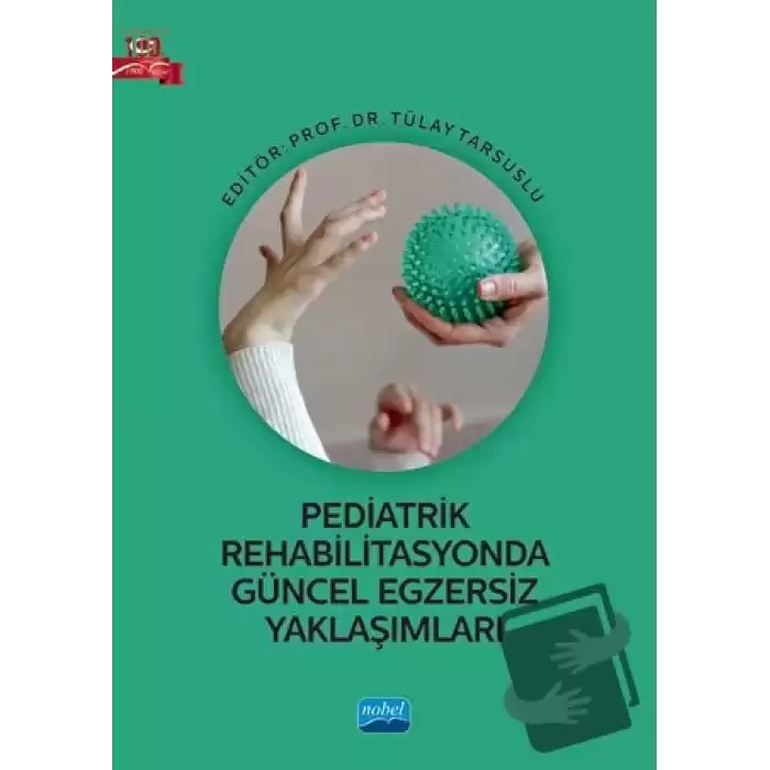 Pediatrik Rehabilitasyonda Güncel Egzersiz Yaklaşımları