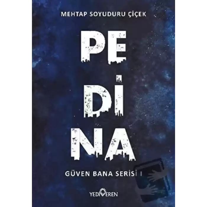 Pedina - Güven Bana Serisi 1