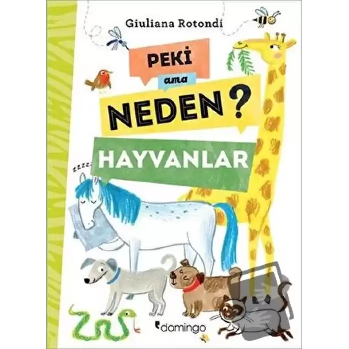 Peki Ama Neden? - Hayvanlar