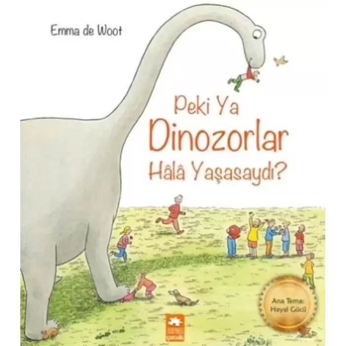 Peki Ya Dinozorlar Hala Yaşasaydı?