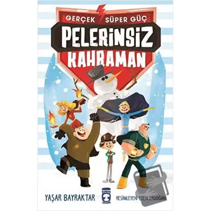 Pelerinsiz Kahraman - Gerçek Süper Güç