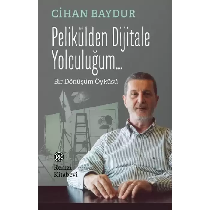 Pelikülden Dijitale Yolculuğum…