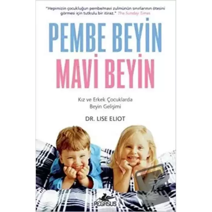 Pembe Beyin Mavi Beyin: Kız ve Erkek Çocuklarda Beyin Gelişimi