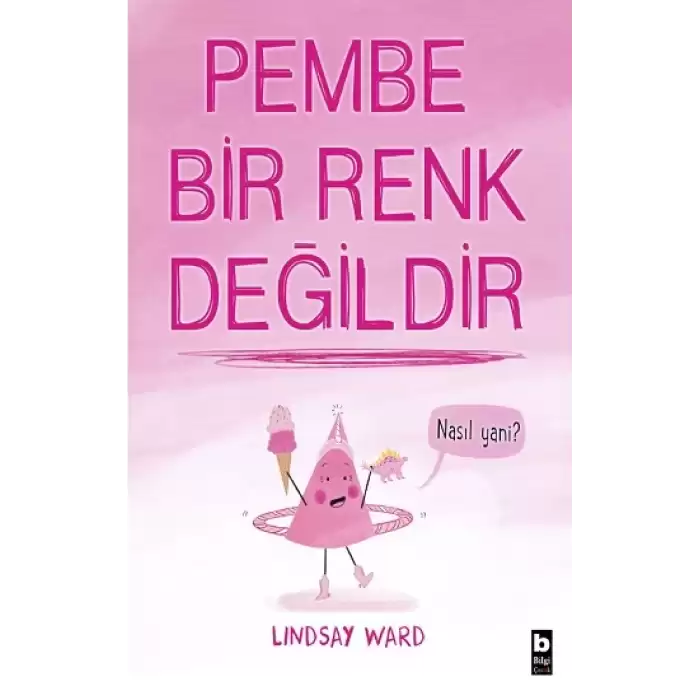 Pembe Bir Renk Değildir