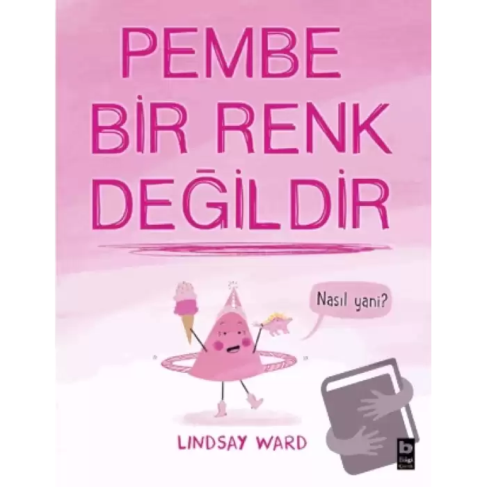 Pembe Bir Renk Değildir