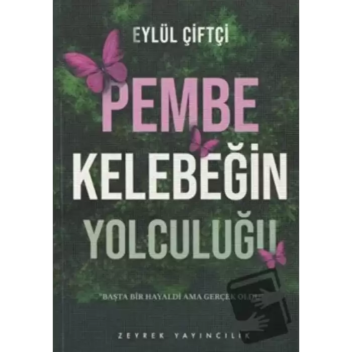 Pembe Kelebeğin Yolculuğu