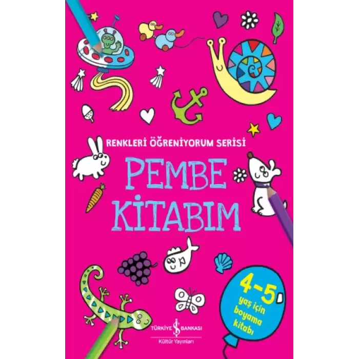 Pembe Kitabım - Renkler Öğreniyorum Serisi