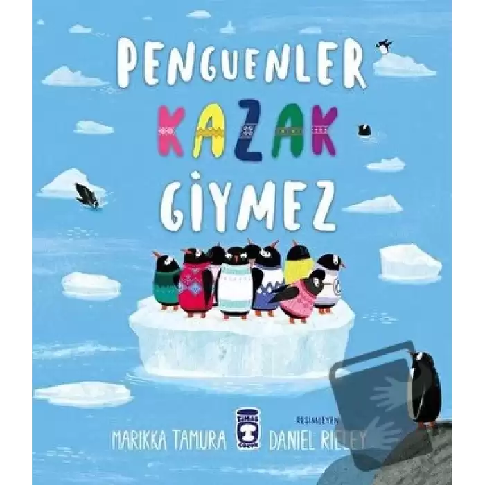 Penguenler Kazak Giymez