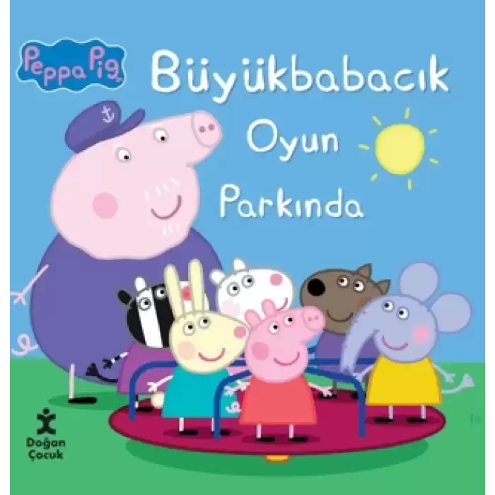 Peppa Pig Büyük Babacık Oyun Parkında