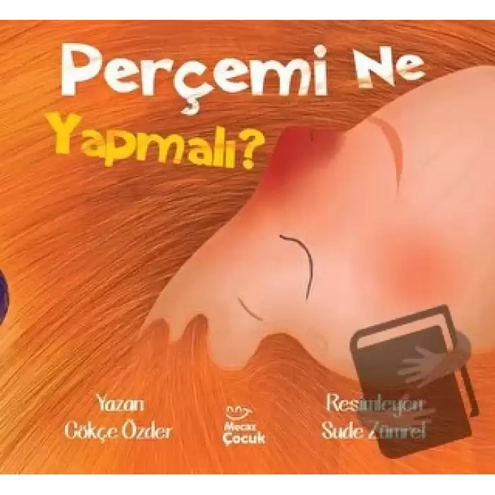 Perçemi Ne Yapmalı?