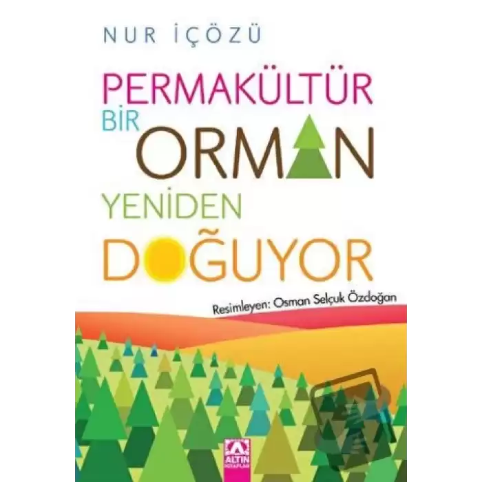 Permakültür - Bir Orman Yeniden Doğuyor